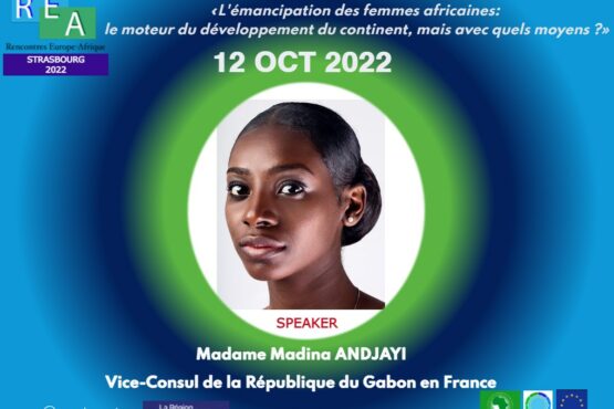 Intervenante aux REA 2022 : Madame Madina ANDJAYI, Vice-Consul de la République du Gabon en France.