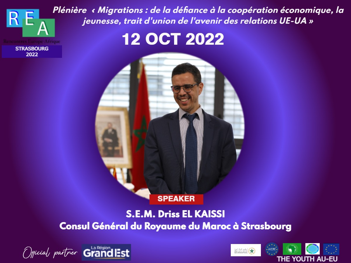 Intervenant aux REA 2022 : S.E.M. Driss El Kaissi, Consul Général du Royaume du Maroc à Strasbourg
