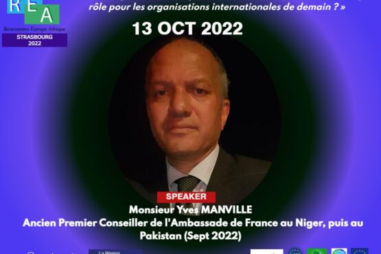 Intervenant aux REA 2022 : Monsieur Yves MANVILLE, ancien premier conseiller de l’Ambassade de France au Pakistan